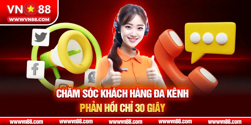 Chăm sóc khách hàng đa kênh – Phản hồi chỉ 30 giây